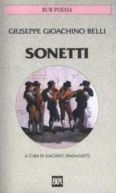 Ebook Sonetti di Belli Giuseppe Gioacchino edito da BUR