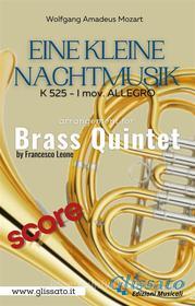 Ebook Allegro from "Eine Kleine Nachtmusik" for Brass Quintet (score) di Wolfgang Amadeus Mozart, Francesco Leone edito da Glissato Edizioni Musicali