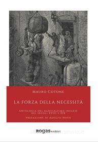 Ebook La forza della necessità di Mauro Cotone edito da Rogas