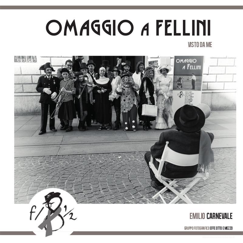 Ebook Omaggio a Fellini visto da me di Emilio Carnevale edito da Youcanprint