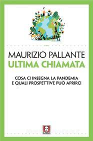 Ebook Ultima chiamata di Maurizio Pallante edito da Lindau