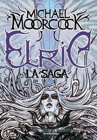 Ebook Elric. La saga di Moorcock Michael edito da Mondadori