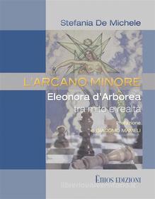Ebook L'Arcano Minore di Stefania De Michele edito da Èthos Edizioni