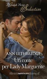 Ebook Un conte per Lady Marguerite di Ann Lethbridge edito da HarperCollins