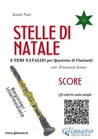 Ebook Stelle di Natale - Quartetto di Clarinetti (SCORE) di Francesco Leone edito da Glissato Edizioni Musicali