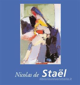 Ebook Nicolas de Staël di Nathalia Brodskaya edito da Parkstone International