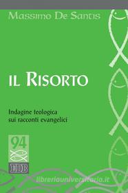 Ebook Il Risorto di Massimo De Santis edito da EDB - Edizioni Dehoniane Bologna