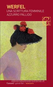 Ebook Una scrittura femminile azzurro pallido di Franz Werfel edito da Garzanti classici