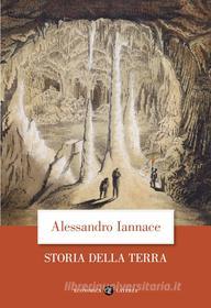 Ebook Storia della Terra di Alessandro Iannace edito da Editori Laterza