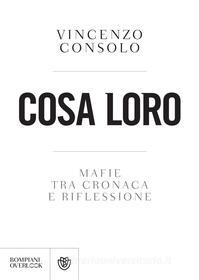 Ebook Cosa loro. Mafie tra cronaca e riflessione di Consolo Vincenzo edito da Bompiani