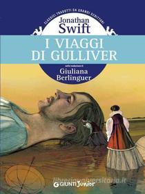 Ebook I viaggi di Gulliver di Swift Jonathan edito da Giunti Junior