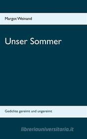 Ebook Unser Sommer di Margot Weinand edito da Books on Demand
