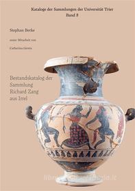 Ebook Bestandskatalog der Sammlung Richerd Zang aus Irrel di Stephan Berke edito da Books on Demand