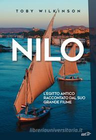Ebook Nilo di Toby Wilkinson edito da EDT