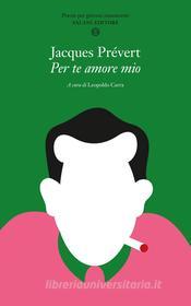 Ebook Per te amore mio di Jacques Prévert edito da Salani Editore