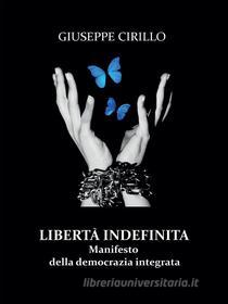 Ebook Libertà indefinita di Giuseppe Cirillo edito da Youcanprint