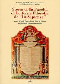 Ebook Storia della Facoltà di Lettere e Filosofia de “La Sapienza” di Autori Vari edito da Viella Libreria Editrice