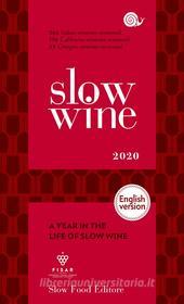 Ebook Slow wine 2020 - English version di AA. VV. edito da Slow Food Editore