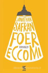 Ebook Eccomi di Jonathan Safran Foer edito da Guanda