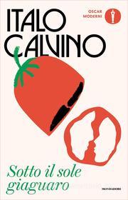 Ebook Sotto il sole giaguaro di Calvino Italo edito da Mondadori