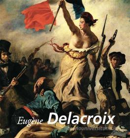 Ebook Eugène Delacroix di Nathalia Brodskaya edito da Parkstone International