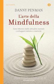 Ebook L'arte della Mindfulness di Penman Danny edito da Mondadori