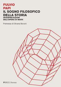 Ebook Il sogno filosofico della storia di Fulvio Papi edito da PGreco