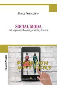 Ebook Social Moda di Bianca Terracciano edito da Franco Angeli Edizioni