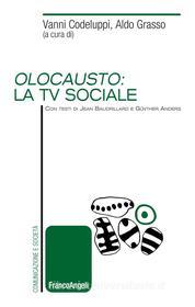 Ebook Olocausto: la tv sociale di AA. VV. edito da Franco Angeli Edizioni