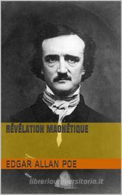 Ebook Révélation magnétique di Edgar Allan Poe edito da Books on Demand