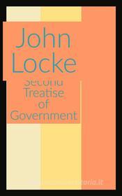 Ebook Second Treatise of Government di John Locke edito da Javi Pozo