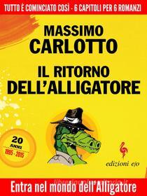 Ebook Il ritorno dell’Alligatore di Massimo Carlotto edito da Edizioni e/o