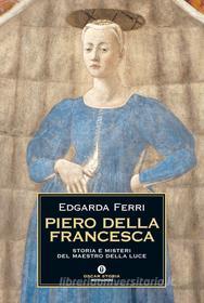 Ebook Piero della Francesca di Ferri Edgarda edito da Mondadori