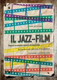Ebook Il jazz-film di Guido Michelone edito da Arcana