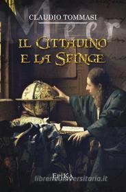 Ebook Il cittadino e la Sfinge di Claudio Tommasi edito da EpiKa Edizioni