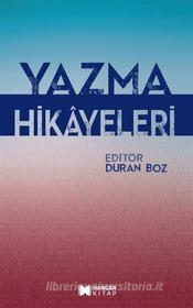 Ebook Yazma Hikayeleri di Duran Boz edito da Hangar Kitap
