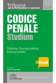 Ebook Codice penale studium di Luigi Tramontano edito da Casa Editrice La Tribuna