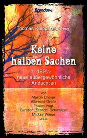 Ebook Keine halben Sachen di Thomas Klappstein (Hrsg.) edito da Brendow, J