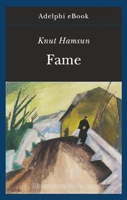 Ebook Fame di Knut Hamsun edito da Adelphi
