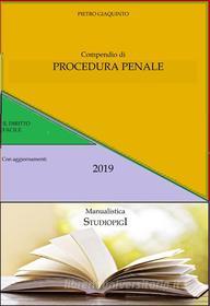 Ebook Compendio di PROCEDURA PENALE di Pietro Giaquinto edito da Pietro Giaquinto