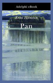 Ebook Pan di Knut Hamsun edito da Adelphi