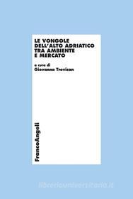 Ebook Le vongole dell'Alto Adriatico tra ambiente e mercato di AA. VV. edito da Franco Angeli Edizioni