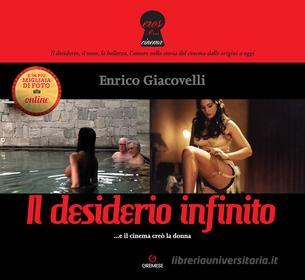 Ebook il Il desiderio infinito di Enrico Giacovelli edito da Gremese editore
