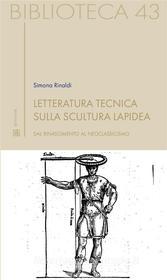 Ebook Letteratura tecnica sulla scultura lapidea di Simona Rinaldi edito da Sette Città