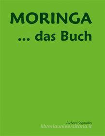 Ebook Moringa ... das Buch di Richard Segmüller edito da Books on Demand