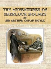 Ebook The Adventures of Sherlock Holmes di Arthur Conan Doyle edito da Publisher s11838