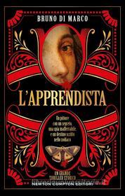 Libro Ebook L'apprendista di Di Bruno Marco di Newton Compton Editori
