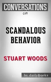 Ebook Scandalous Behavior (A Stone Barrington Novel): by Stuart Woods | Conversation Starters di dailyBooks edito da Daily Books
