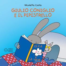 Ebook Giulio Coniglio e il pipistrello di Nicoletta Costa edito da Franco Cosimo Panini Editore