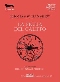 Ebook La figlia del Califfo di Thomas W. Hanshew edito da Polillo Editore